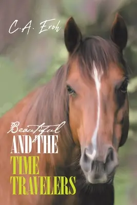 Piękna i podróżnicy w czasie - Beautiful and the Time Travelers