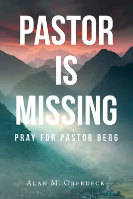 Pastor zaginął: Módl się za pastora Berga - Pastor is Missing: Pray for Pastor Berg