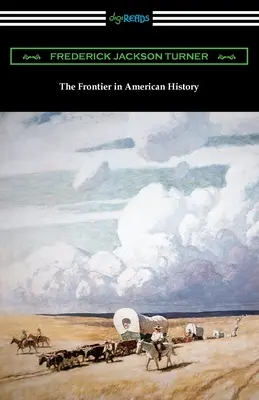 Granica w historii Ameryki - The Frontier in American History