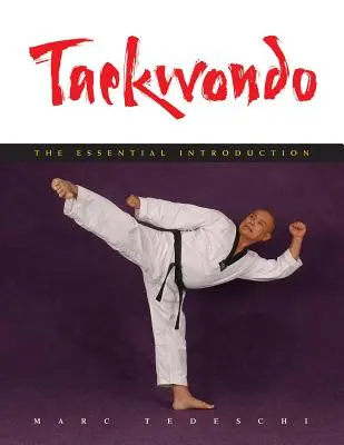 Taekwondo: Niezbędne wprowadzenie - Taekwondo: The Essential Introduction