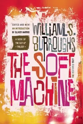 The Soft Machine: Przywrócony tekst - The Soft Machine: The Restored Text