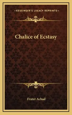 Kielich ekstazy - Chalice of Ecstasy