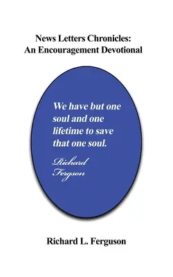 Kroniki listów z wiadomościami: Zachęcające nabożeństwo - News Letters Chronicles: An Encouragement Devotional