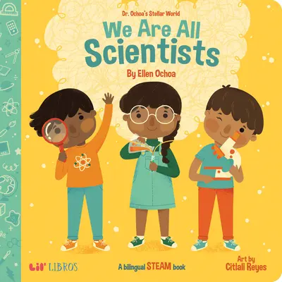 Gwiezdny świat doktora Ochoa: Wszyscy jesteśmy naukowcami / Todos Somos Cientficos - Dr. Ochoa's Stellar World: We Are All Scientists / Todos Somos Cientficos