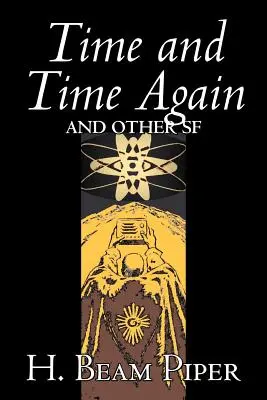 Time and Time Again and Other Science Fiction by H. Beam Piper, Przygodowy - Time and Time Again and Other Science Fiction by H. Beam Piper, Adventure