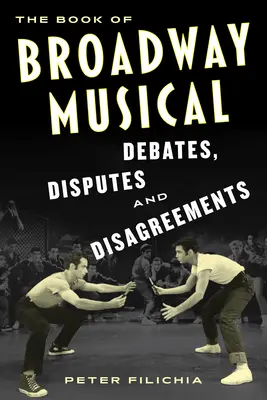 Księga muzycznych debat, sporów i nieporozumień na Broadwayu - The Book of Broadway Musical Debates, Disputes, and Disagreements
