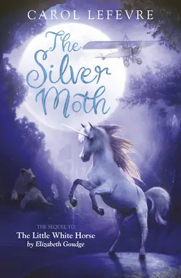 Srebrna Ćma: Kontynuacja Małego Białego Konia - The Silver Moth: Sequel to the Little White Horse