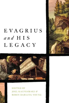 Ewagriusz i jego dziedzictwo - Evagrius and His Legacy