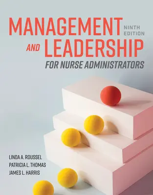 Zarządzanie i przywództwo dla pielęgniarek i pielęgniarzy - Management and Leadership for Nurse Administrators