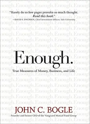 Enough: Prawdziwe miary pieniędzy, biznesu i życia - Enough.: True Measures of Money, Business, and Life