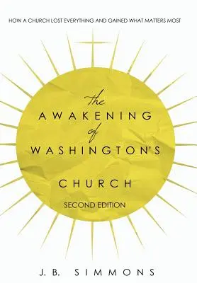 Przebudzenie kościoła Waszyngtona (wydanie drugie) - The Awakening of Washington's Church (Second Edition)