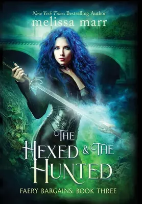 The Hexed & The Hunted