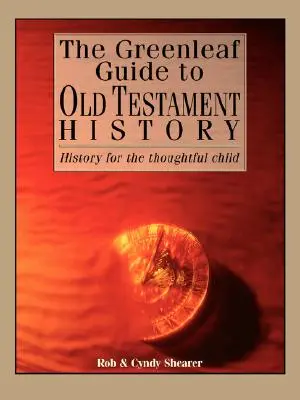 Przewodnik Greenleafa po historii Starego Testamentu - The Greenleaf Guide to Old Testament History