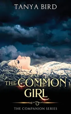 The Common Girl: Epicka historia miłosna - The Common Girl: An epic love story