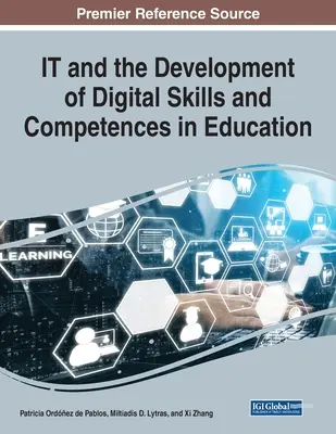 IT a rozwój umiejętności i kompetencji cyfrowych w edukacji, 1 tom - IT and the Development of Digital Skills and Competences in Education, 1 volume