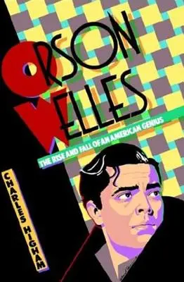Orson Welles: Powstanie i upadek amerykańskiego geniusza - Orson Welles: The Rise and Fall of an American Genius