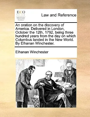 Oracja na temat odkrycia Ameryki. Wygłoszona w Londynie, 12 października 1792 roku, czyli trzysta lat od dnia, w którym Kolumb wylądował w Ameryce Północnej. - An Oration on the Discovery of America. Delivered in London, October the 12th, 1792, Being Three Hundred Years from the Day on Which Columbus Landed i