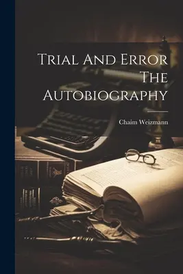 Próba i błąd: autobiografia - Trial And Error The Autobiography