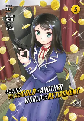 Oszczędzanie 80 000 złota w innym świecie na moją emeryturę 5 (manga) - Saving 80,000 Gold in Another World for My Retirement 5 (Manga)