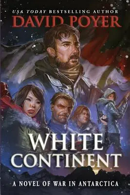 Biały kontynent: Powieść o wojnie na Antarktydzie - White Continent: A Novel of War in Antarctica