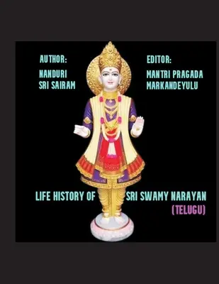 Historia życia Śri Swamiego Narayany - Life History of Sri Swami Narayana