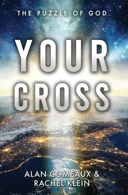 Twój krzyż: Zagadka Boga - Your Cross: The Puzzle of God
