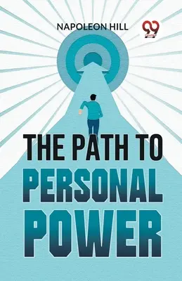 Droga do osobistej mocy - The Path To Personal Power