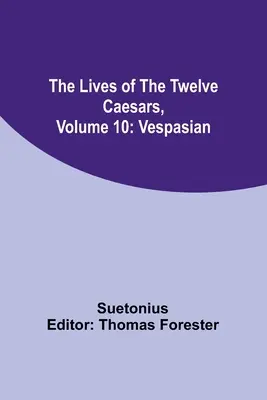 Żywoty dwunastu cezarów, tom 10: Wespazjan - The Lives of the Twelve Caesars, Volume 10: Vespasian