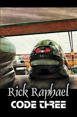 Code Three autorstwa Ricka Raphaela, science fiction, przygodowa - Code Three by Rick Raphael, Science Fiction, Adventure