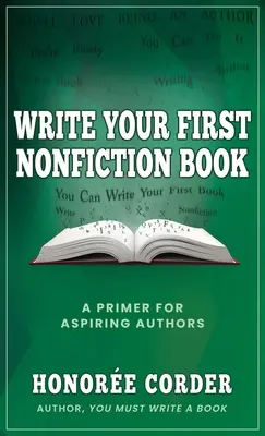 Napisz swoją pierwszą książkę non-fiction - Write Your First Nonfiction Book