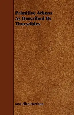 Prymitywne Ateny opisane przez Tukidydesa - Primitive Athens As Described By Thucydides