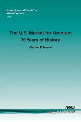 Amerykański rynek uranu: 70 lat historii - The U.S. Market for Uranium: 70 Years of History