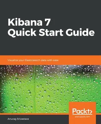 Kibana 7 - przewodnik Szybki start - Kibana 7 Quick Start Guide