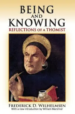 Byt i poznanie: Refleksje tomisty - Being and Knowing: Reflections of a Thomist