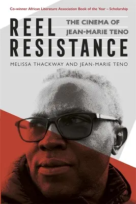 Reel Resistance - Kino Jean-Marie Teno - Reel Resistance - The Cinema of Jean-Marie Teno