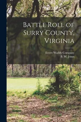 Bitwa o hrabstwo Surry w stanie Wirginia - Battle Roll of Surry County, Virginia