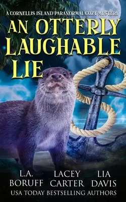 Wydrzaste kłamstwo: przezabawna parakozetka - An Otterly Laughable Lie: A Hilarious Paracozy