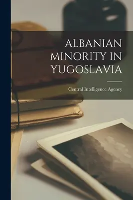 Mniejszość albańska w Jugosławii - Albanian Minority in Yugoslavia