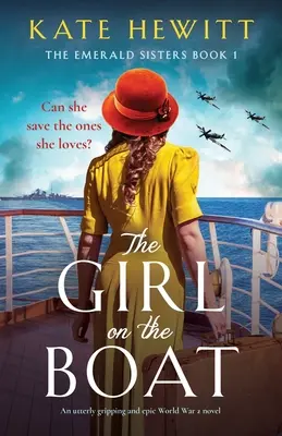 Dziewczyna na łodzi: Trzymająca w napięciu i epicka powieść o II wojnie światowej - The Girl on the Boat: An utterly gripping and epic World War 2 novel