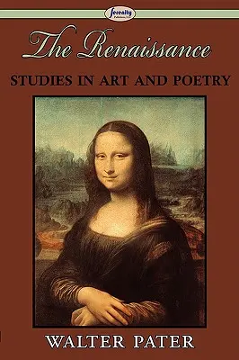 Renesans: Studia nad sztuką i poezją - The Renaissance: Studies in Art and Poetry