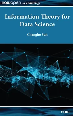 Teoria informacji w nauce o danych - Information Theory for Data Science