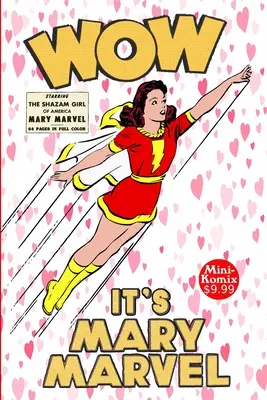Wow, to Mary Marvel - Wow, It's Mary Marvel