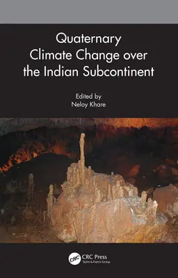 Czwartorzędowe zmiany klimatu na subkontynencie indyjskim - Quaternary Climate Change over the Indian Subcontinent