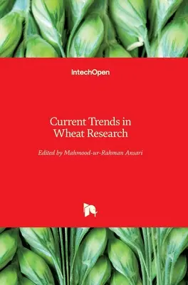 Aktualne trendy w badaniach nad pszenicą - Current Trends in Wheat Research