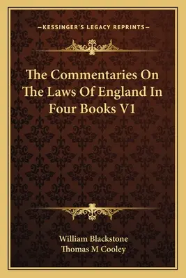 Komentarze do praw Anglii w czterech księgach V1 - The Commentaries On The Laws Of England In Four Books V1