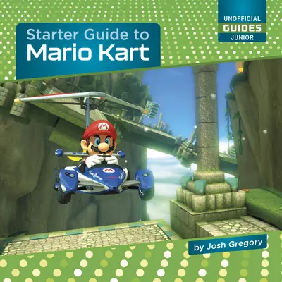 Poradnik dla początkujących do Mario Kart - Starter Guide to Mario Kart