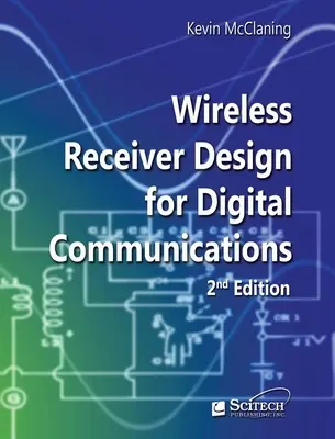 Projektowanie odbiorników bezprzewodowych dla komunikacji cyfrowej - Wireless Receiver Design for Digital Communications