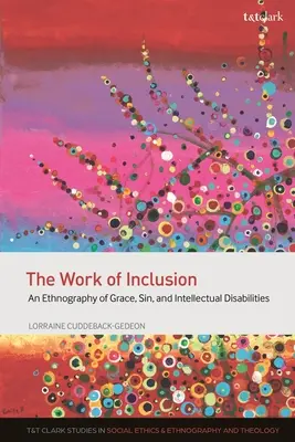 The Work of Inclusion: Etnografia łaski, grzechu i niepełnosprawności intelektualnej - The Work of Inclusion: An Ethnography of Grace, Sin, and Intellectual Disabilities