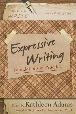 Pisanie ekspresyjne: Podstawy praktyki - Expressive Writing: Foundations of Practice