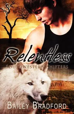 Southwestern Shifters: Nieustępliwy - Southwestern Shifters: Relentless